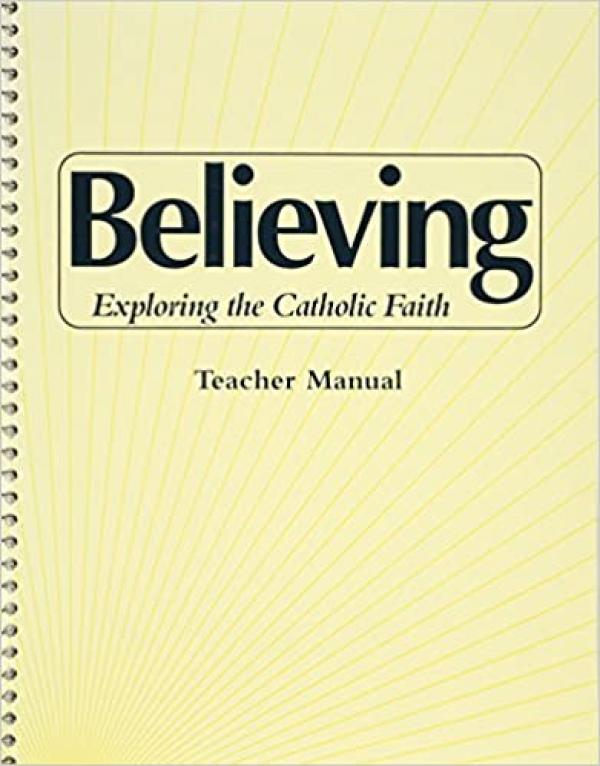 Believing: Exploring the Catholic Faith