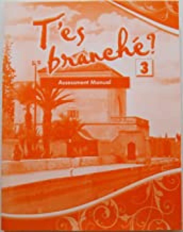 T'es Branche? Level 3 Assessment Manual