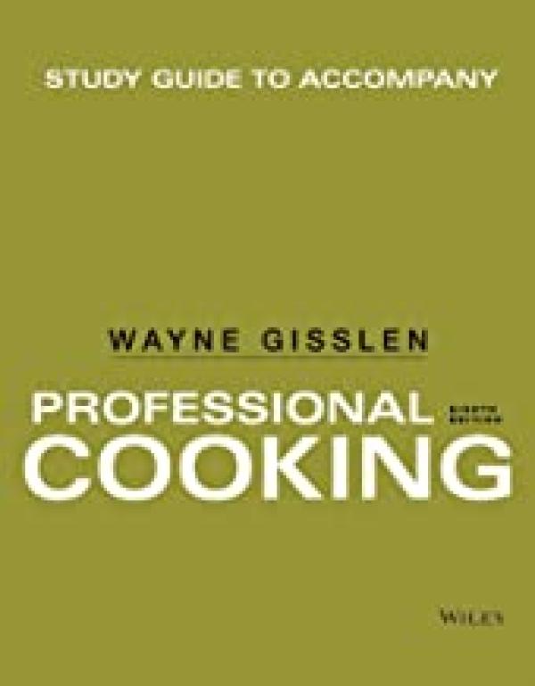 Professional Cooking 8/E Study Guide