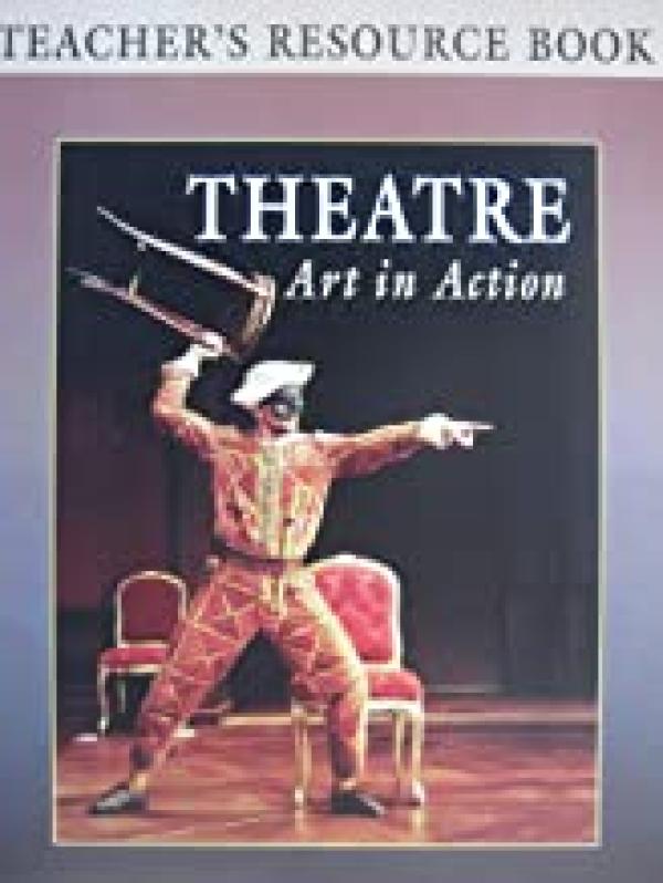 Theatre: Art in Action 1/Ed TRB