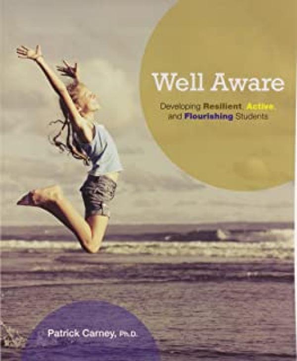 Well Aware: Developing Resilient, Active