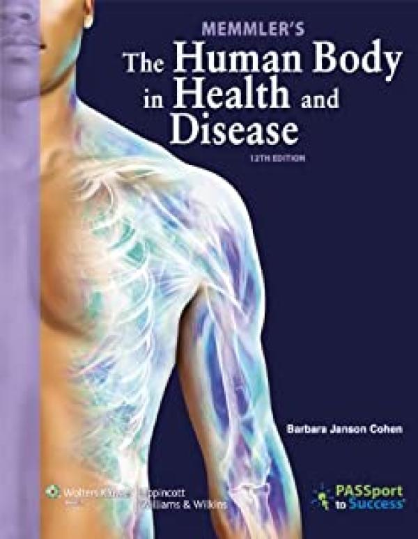 Memmler's the Human Body in Health 12/E