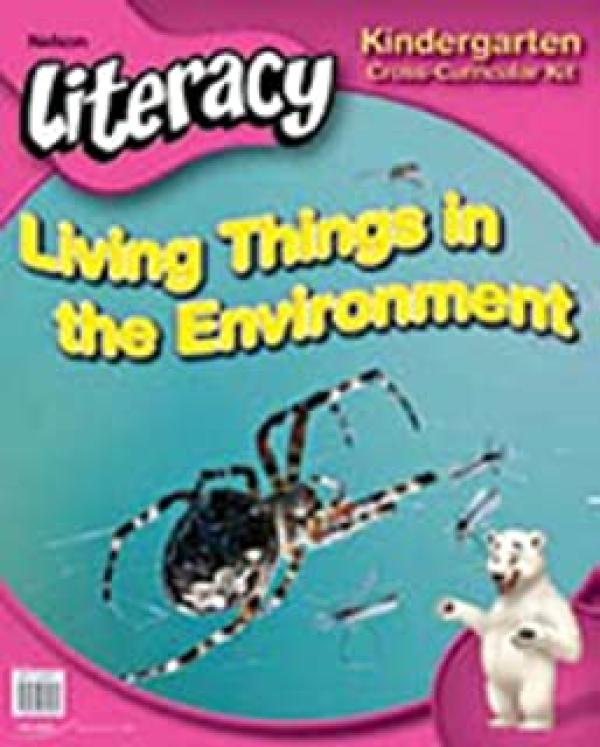 Nelson Literacy K: Living Things in the