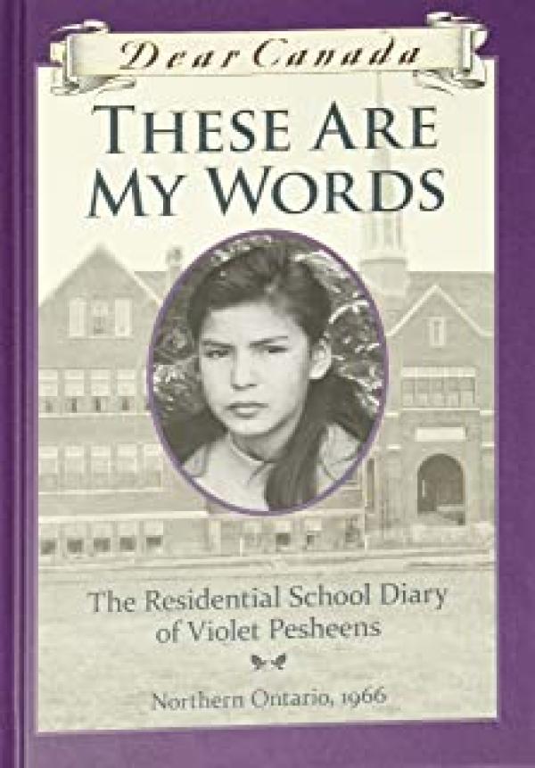 Dear Canada: These Are My Words: The Res