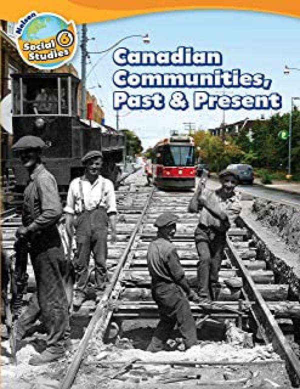 Canadian Communities Past & Present SS 6