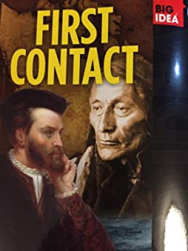 Big Idea: First Contact