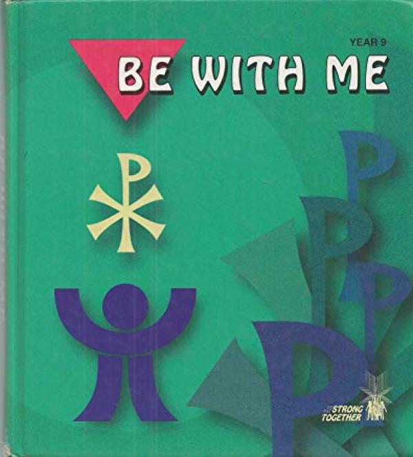 Be with Me - Year 9