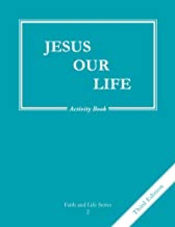 Jesus Our Life 2 Activity Book