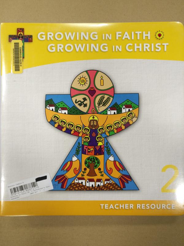 Growing in Faith GR 2 Teacher's Resourc