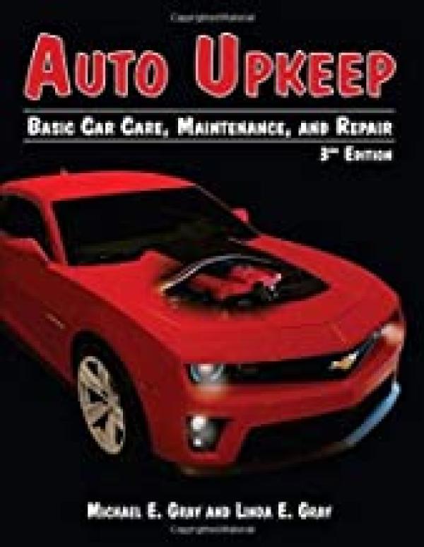 Auto Upkeep: Basic Car Care, Maintenance
