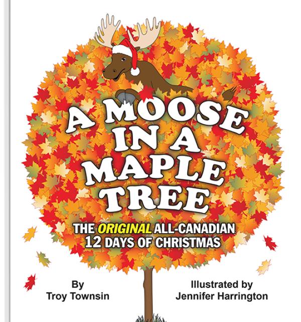 Moose in a Maple Tree,A: The All-Canadia