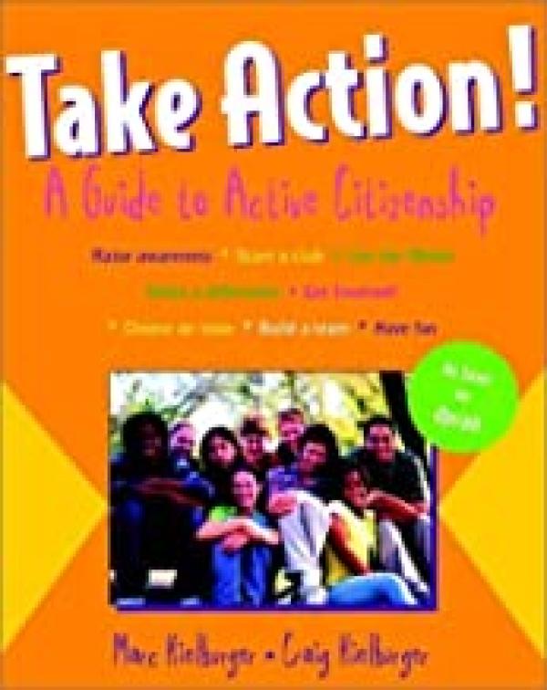 Take Action!: A Guide to Active Citizens