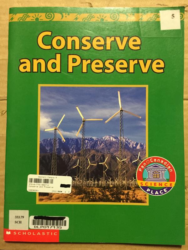 Conserve and Preserve