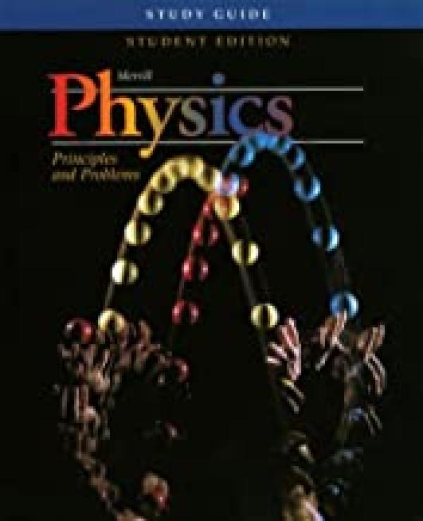 Merrill Physics: Prin and Problems SG