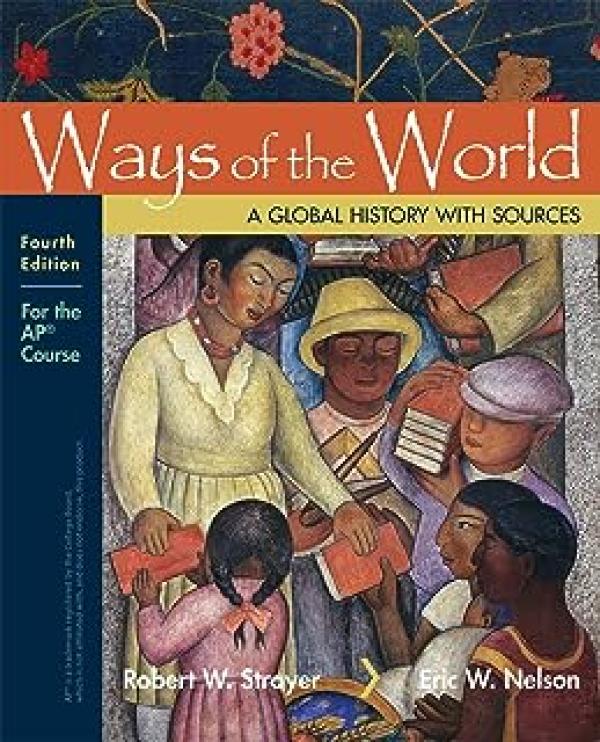 Ways of the World: A Brief Global Histor