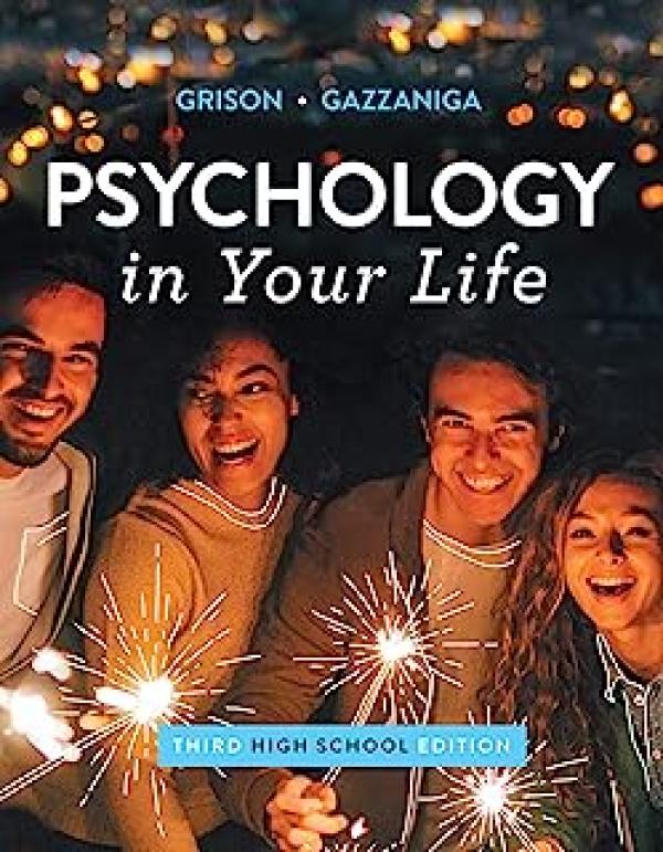 Psychology in Your Life 3/E