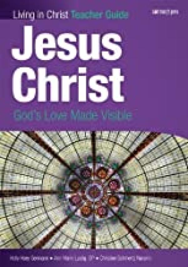 Jesus Christ (Teaching Guide): God's Lov