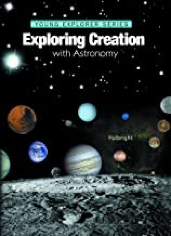Exploring Creation: With Astronomy