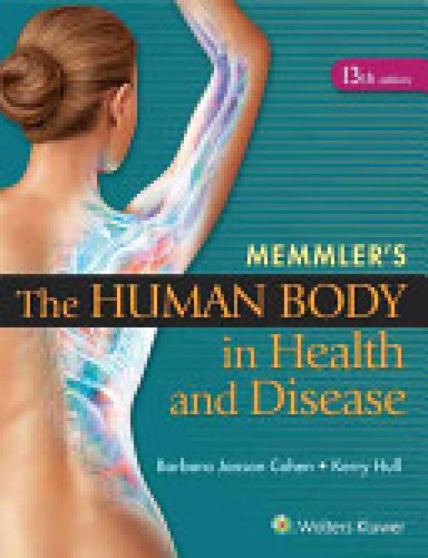 Memmler's the Human Body in Health and D