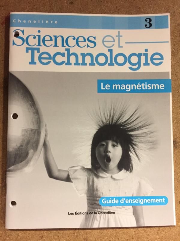 Sciences Et Tech 3: Le Magnetisme Te