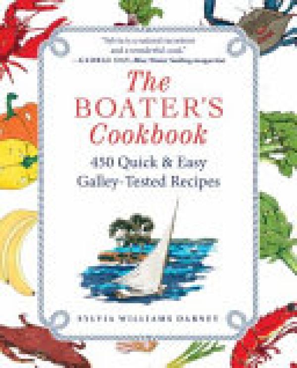 Boater's Cookbook,The: 450 Quick & Easy