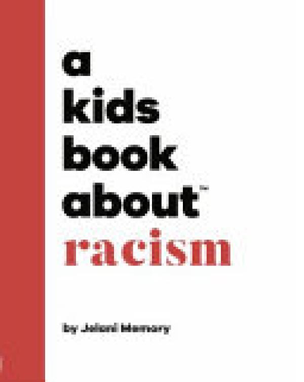 Kids Book About Racism, A