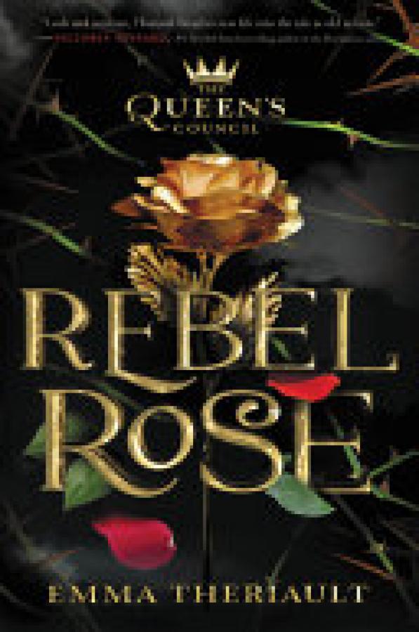 Queen's Council Rebel Rose,The