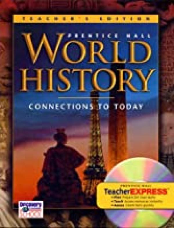 World History: Connections to Today Te