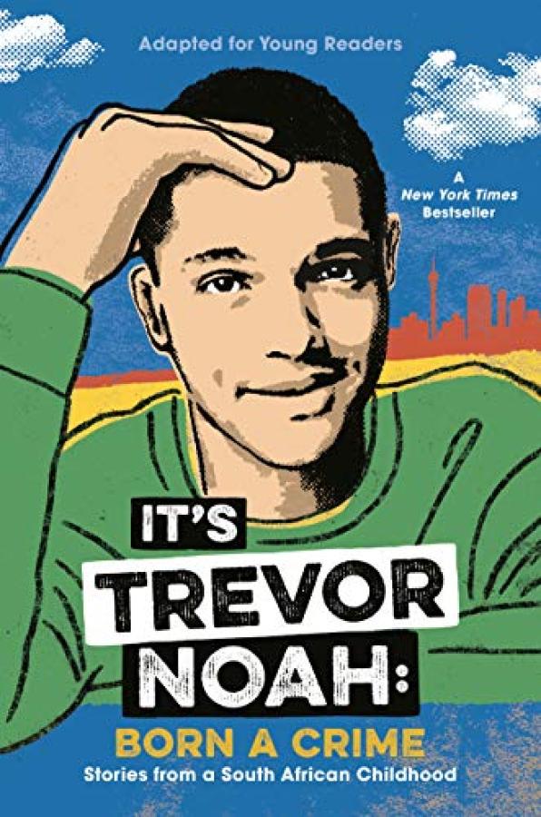 It's Trevor Noah: Born a Crime: Stories