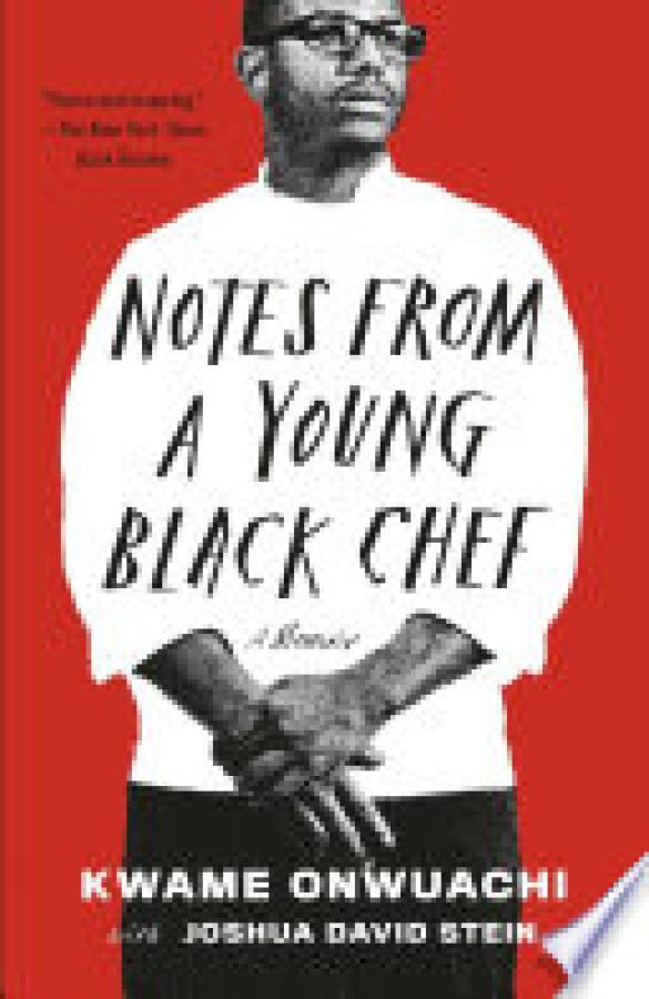 Notes from a Young Black Chef: A Memoir
