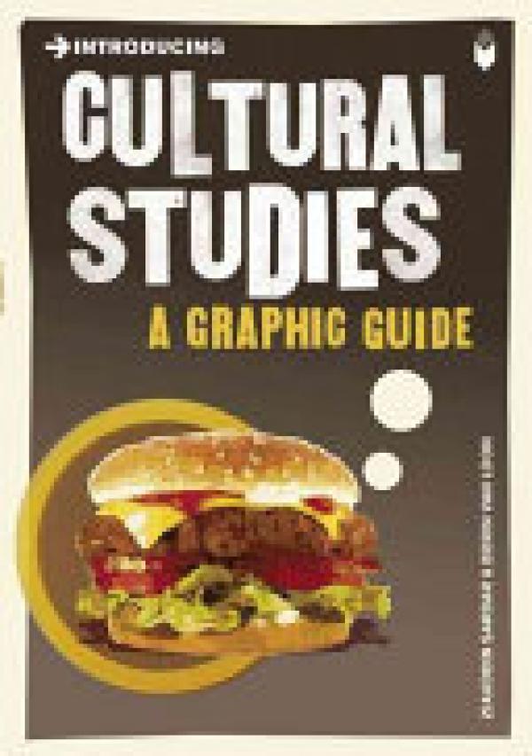 Introducing Cultural Studies: A Graphic