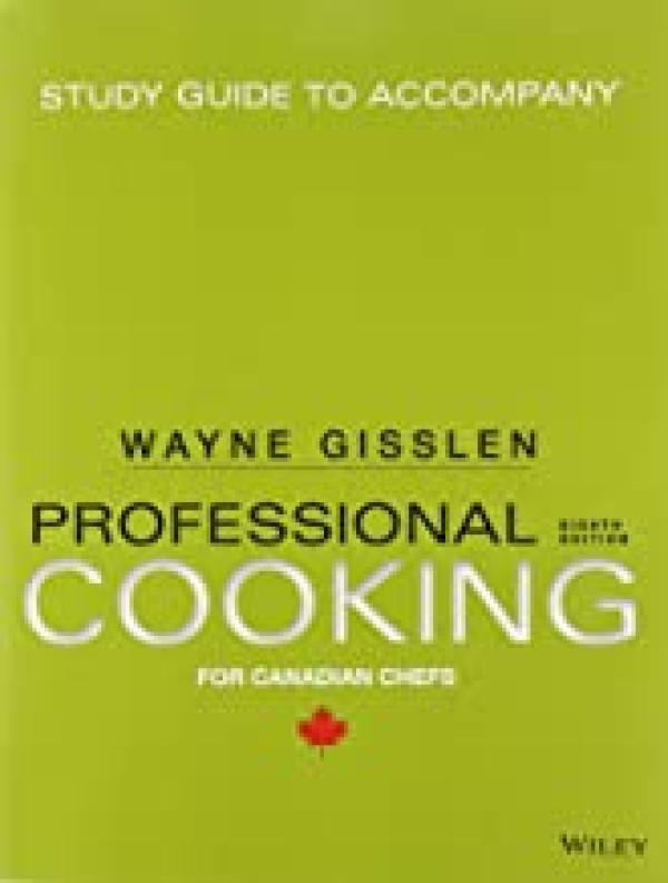 Professional Cooking 8/E Study Guide
