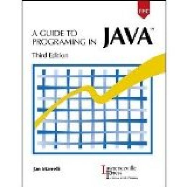 Guide to Programming in Java 3/E