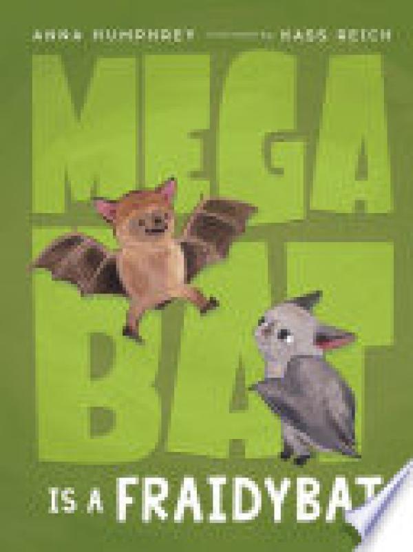 Megabat is a Fraidybat