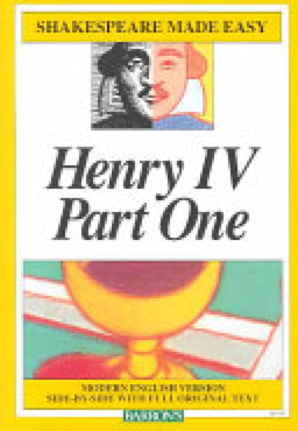Henry IV, Part 1, Shakepseare Made Easy