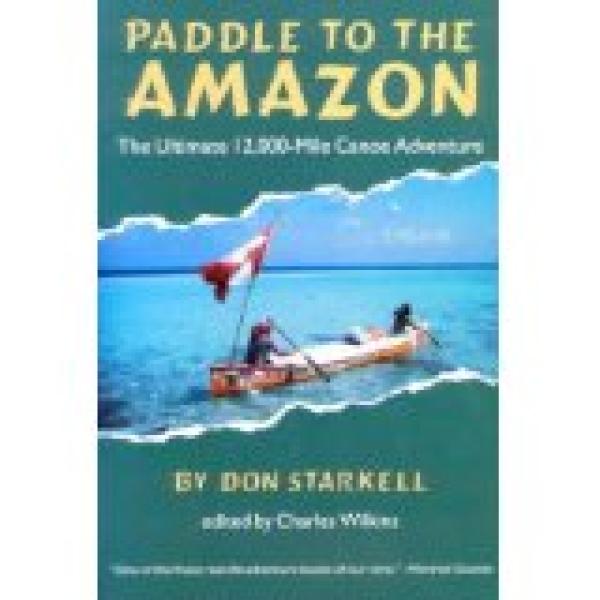Paddle to the Amazon: The Ultimate 12,00