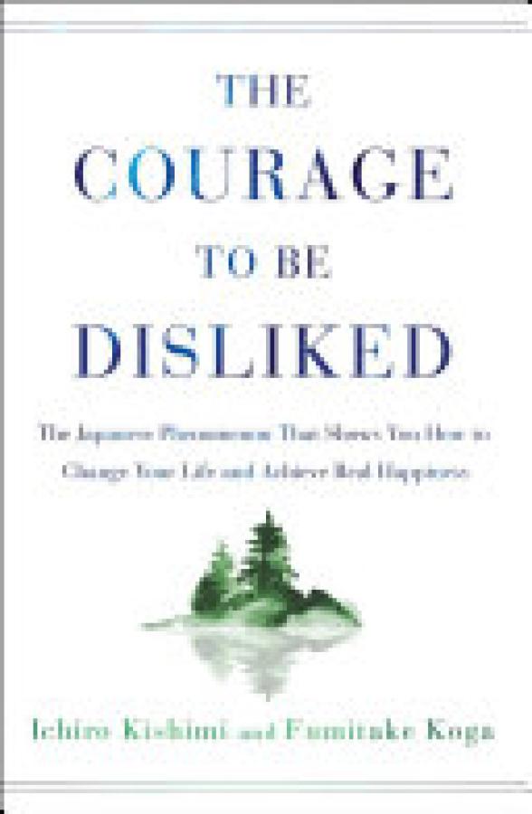 Courage to Be Disliked,The: The Japanese