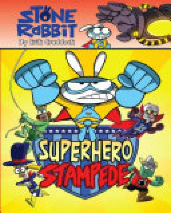 Superhero Stampede (Stone Rabbit #4)