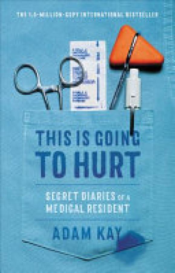 This is Going to Hurt: Secret Diaries of