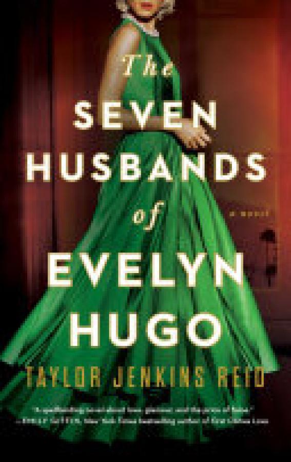 Seven Husbands of Evelyn Hugo,The: A Nov