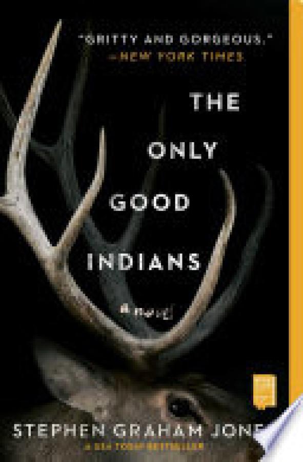Only Good Indians,The: A Novel