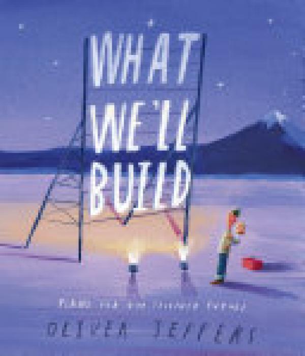 What We'll Build: Plans for Our Together