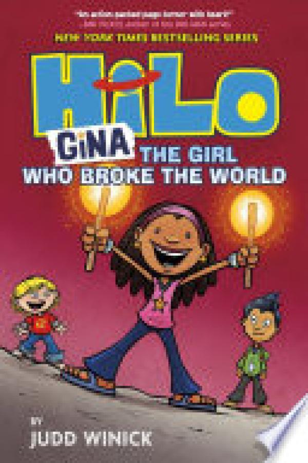 Hilo Book 7: Gina---The Girl Who Broke T