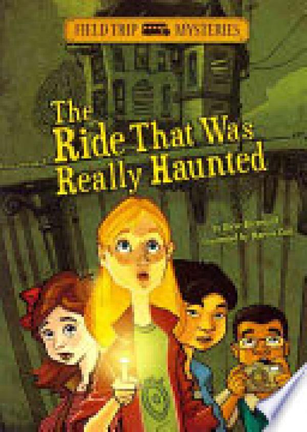 Field Trip Mysteries: The Ride That Was