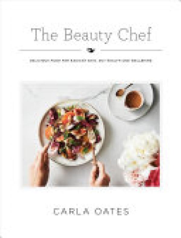 Beauty Chef,The: Delicious Food for Radi