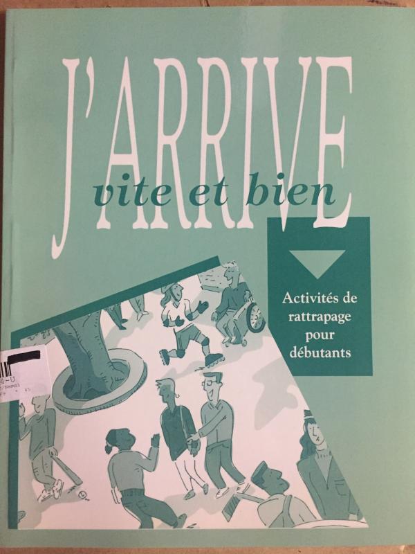 J'arrive Vite Et Bien Workbook