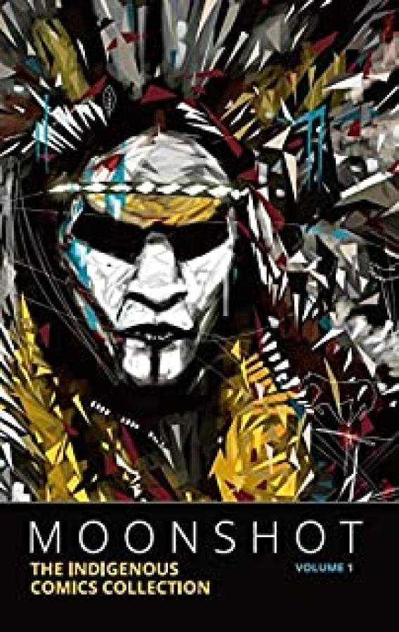 Moonshot: The Indigenous Comics Collecti