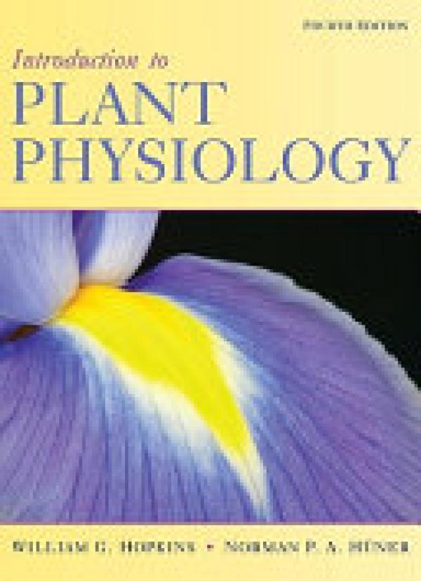 Introduction to Plant Physiology 4/E