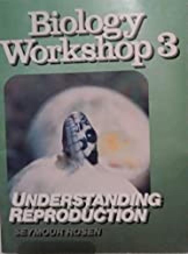 Biology WRKSHP 3 Understand Reproduction