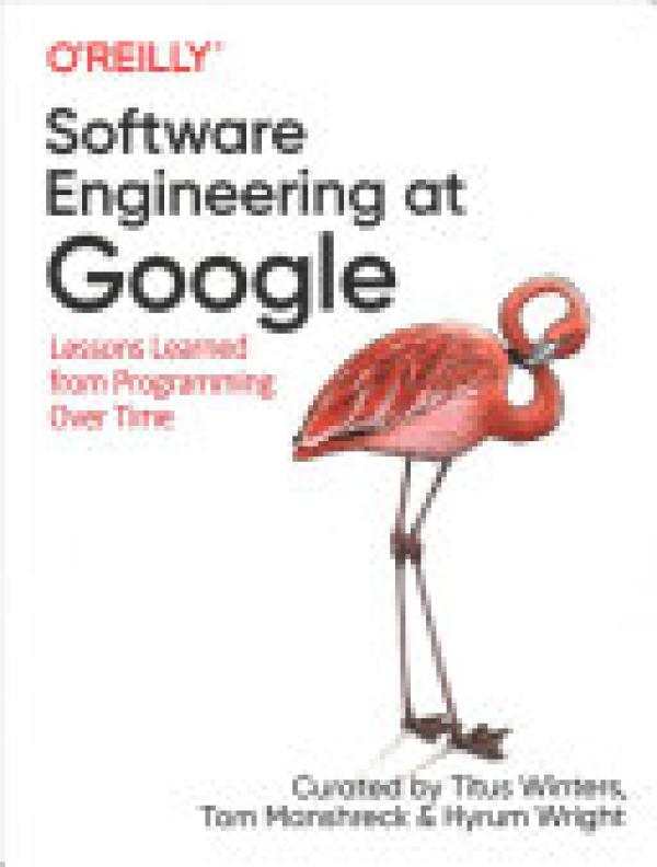 Software Engineering at Google: Lessons